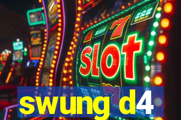 swung d4